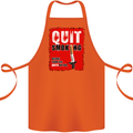 Quit Smoking Before Your Life Quits on You Cotton Apron 100% Organic Orange