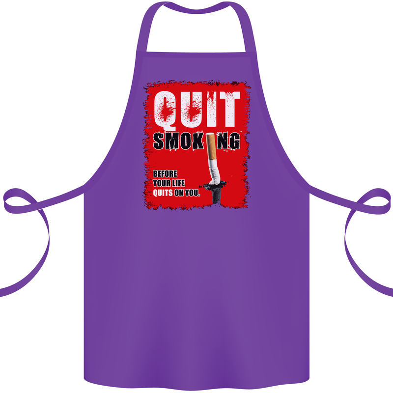 Quit Smoking Before Your Life Quits on You Cotton Apron 100% Organic Purple
