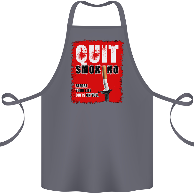 Quit Smoking Before Your Life Quits on You Cotton Apron 100% Organic Steel