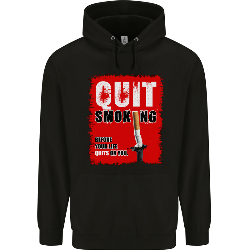 Quit Smoking Before Your Life Quits on You Mens 80% Cotton Hoodie Black