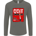 Quit Smoking Before Your Life Quits on You Mens Long Sleeve T-Shirt Charcoal