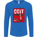 Quit Smoking Before Your Life Quits on You Mens Long Sleeve T-Shirt Royal Blue