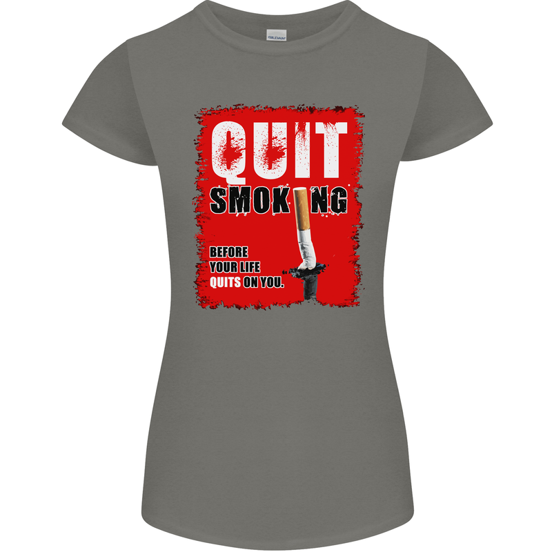 Quit Smoking Before Your Life Quits on You Womens Petite Cut T-Shirt Charcoal