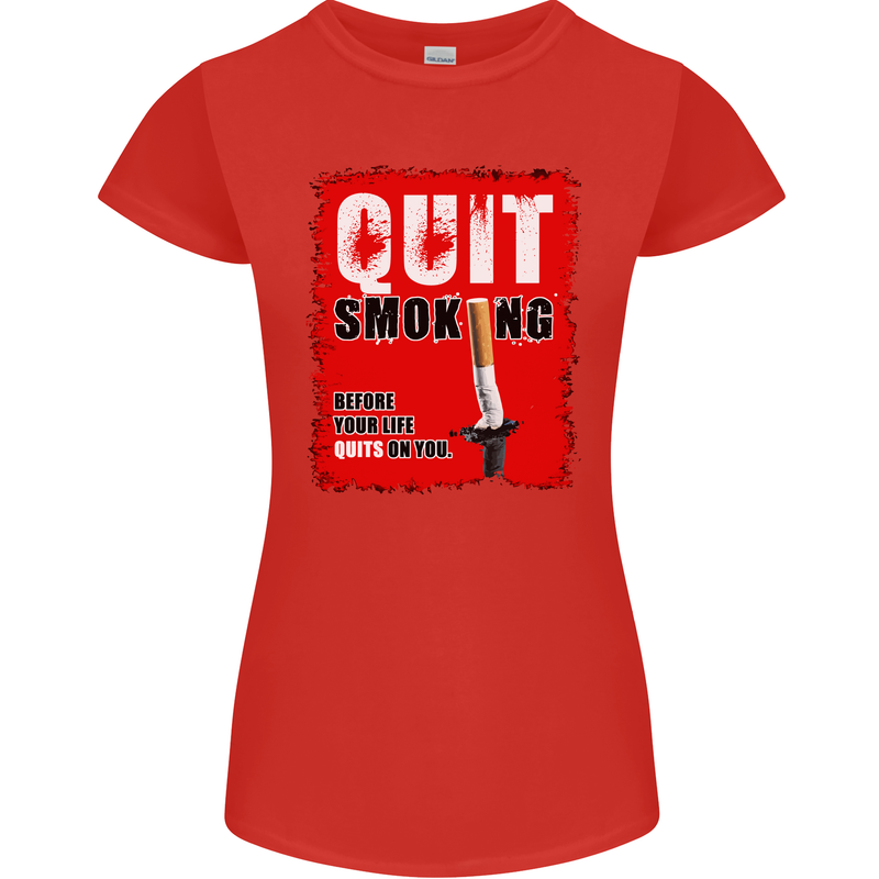 Quit Smoking Before Your Life Quits on You Womens Petite Cut T-Shirt Red