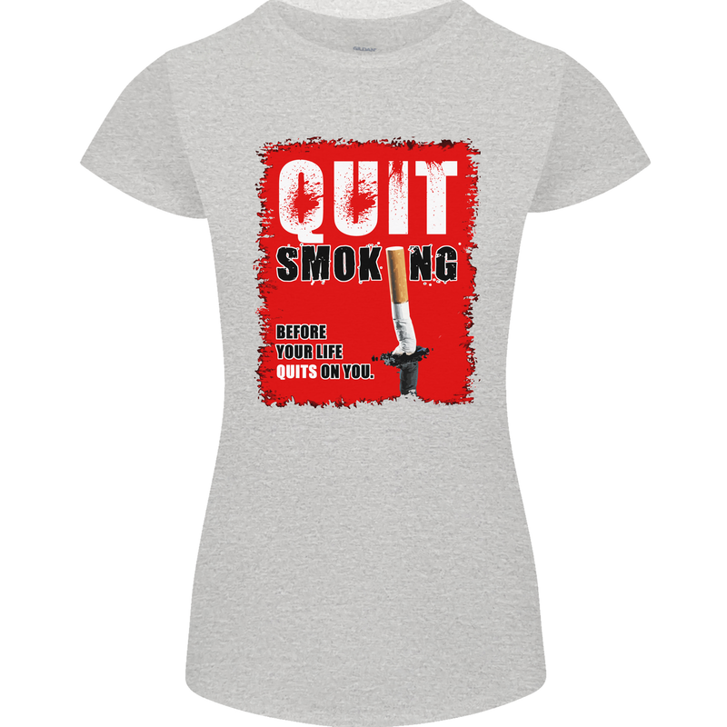 Quit Smoking Before Your Life Quits on You Womens Petite Cut T-Shirt Sports Grey