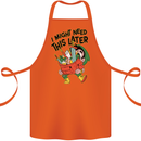 RPG Might Need this Later Role Playing Game Cotton Apron 100% Organic Orange