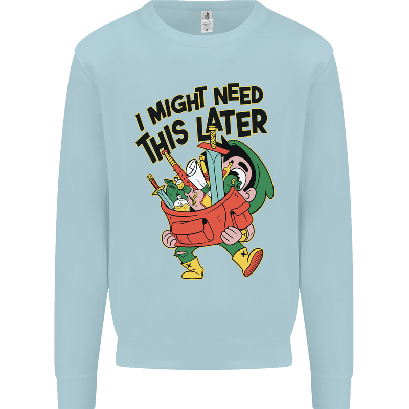RPG Might Need this Later Role Playing Game Mens Sweatshirt Jumper Light Blue