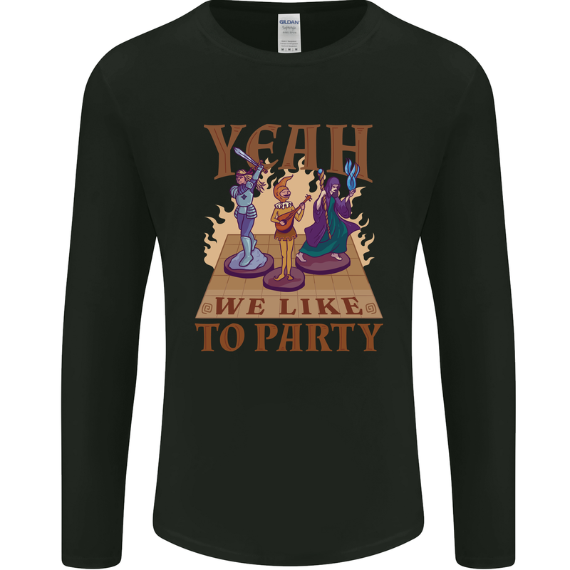 RPG Yeah We Like to Party Role Playing Game Mens Long Sleeve T-Shirt Black