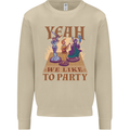 RPG Yeah We Like to Party Role Playing Game Mens Sweatshirt Jumper Sand