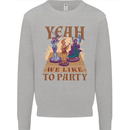 RPG Yeah We Like to Party Role Playing Game Mens Sweatshirt Jumper Sports Grey