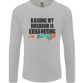 Raising My Husband Is Exhausting Mens Long Sleeve T-Shirt Sports Grey