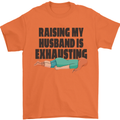 Raising My Husband Is Exhausting Mens T-Shirt Cotton Gildan Orange