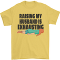 Raising My Husband Is Exhausting Mens T-Shirt Cotton Gildan Yellow