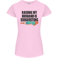 Raising My Husband Is Exhausting Womens Petite Cut T-Shirt Light Pink