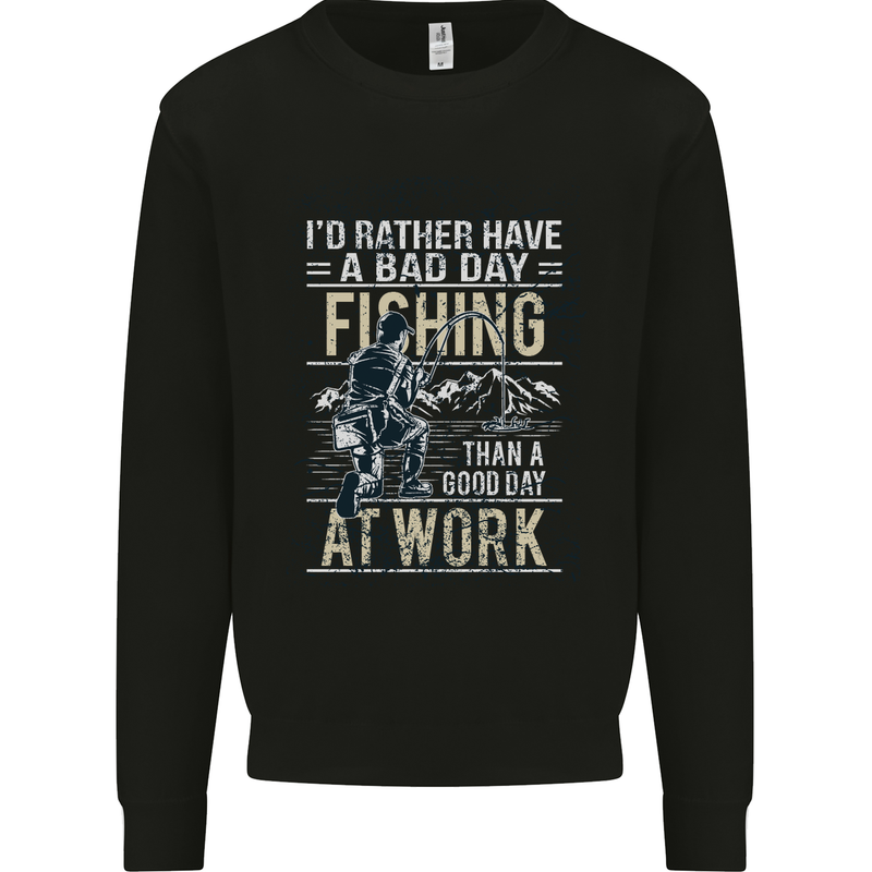 Rather a Bad Day Fishing Funny Fisherman Mens Sweatshirt Jumper Black