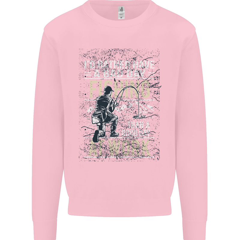 Rather a Bad Day Fishing Funny Fisherman Mens Sweatshirt Jumper Light Pink