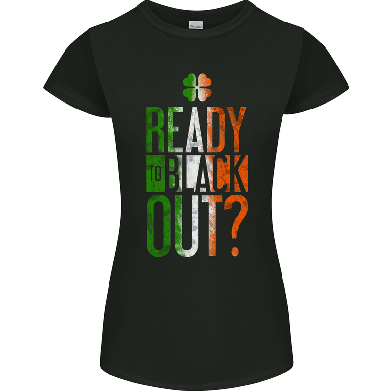 Ready to Black out St. Patrick's Day MMA Womens Petite Cut T-Shirt Black