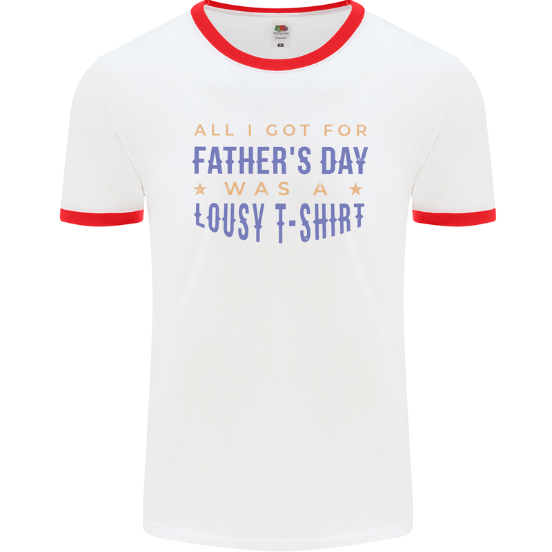 Lousy Father's Day Funny Dad Daddy Papa Mens White Ringer T-Shirt White/Red