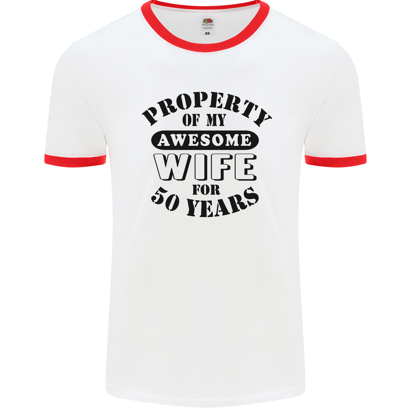 50th Wedding Anniversary 50 Year Funny Wife Mens Ringer T-Shirt White/Red