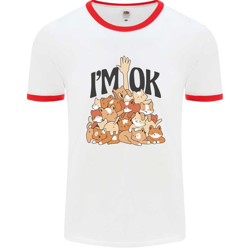I'm OK Funny Cat Mum Dad Crazy Lady Kitten Mens White Ringer T-Shirt White/Red