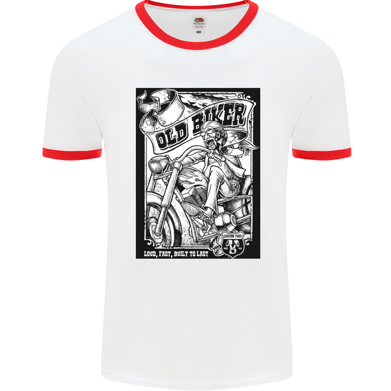 Old Biker Loud Fast Built to Last Motorbike Mens White Ringer T-Shirt White/Red