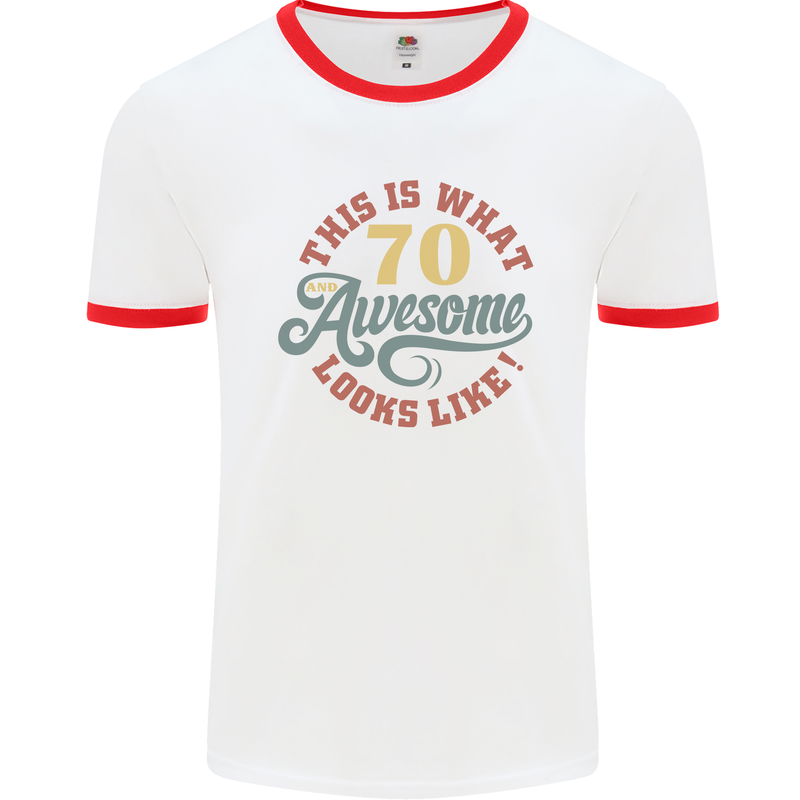 70th Birthday 70 Year Old Awesome Looks Like Mens White Ringer T-Shirt White/Red