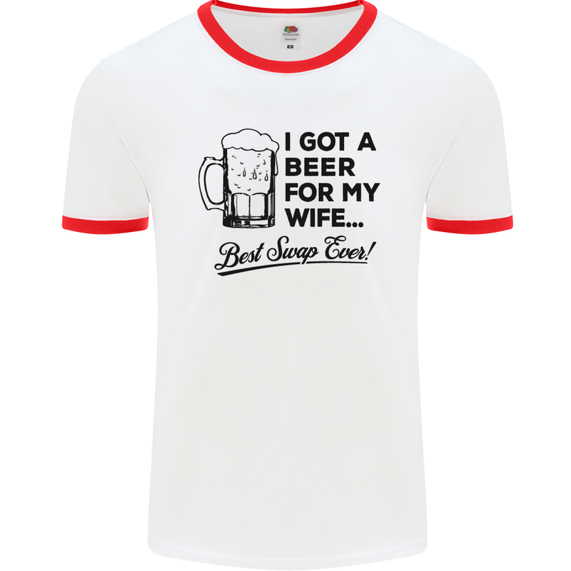 A Beer for My Wife Best Swap Ever Funny Mens White Ringer T-Shirt White/Red