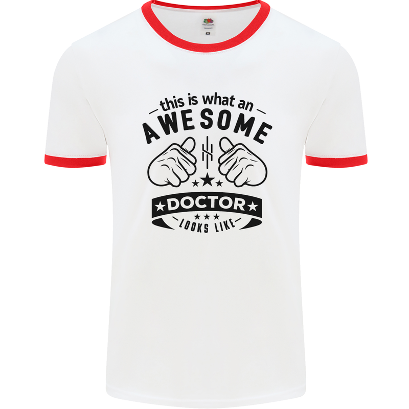 An Awesome Doctor Looks Like GP Funny Mens White Ringer T-Shirt White/Red