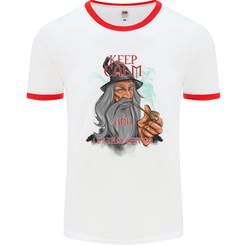 Keep Calm & Let That Shit Go Weed Drugs Mens White Ringer T-Shirt White/Red