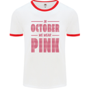 Breast Cancer Awareness In October Pink Mens Ringer T-Shirt White/Red