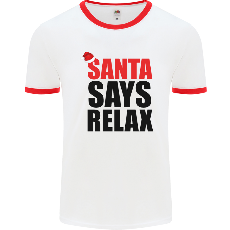 Christmas Santa Says Relax Funny Xmas Mens White Ringer T-Shirt White/Red