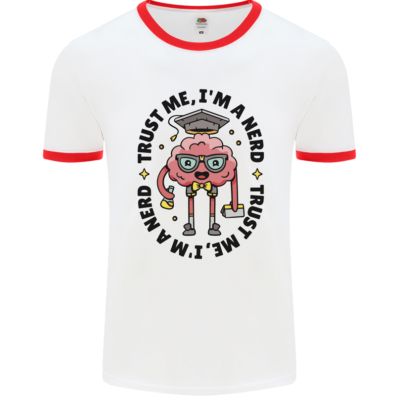 Trust Me I'm a Nerd Geek Graduate Brainy Mens White Ringer T-Shirt White/Red