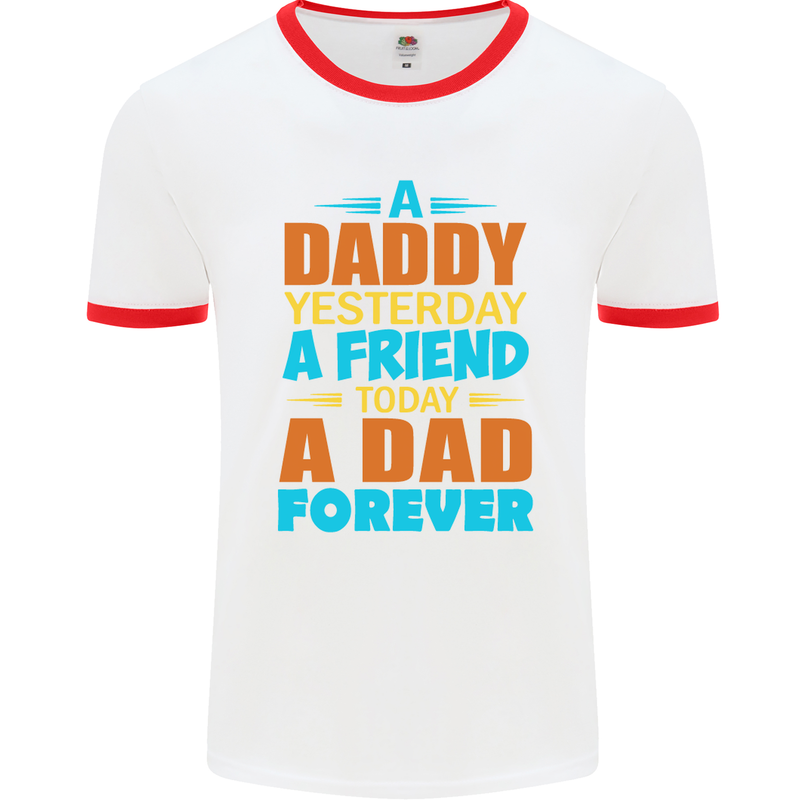 Daddy A Dad Forever Funny Fathers Day Mens Ringer T-Shirt White/Red