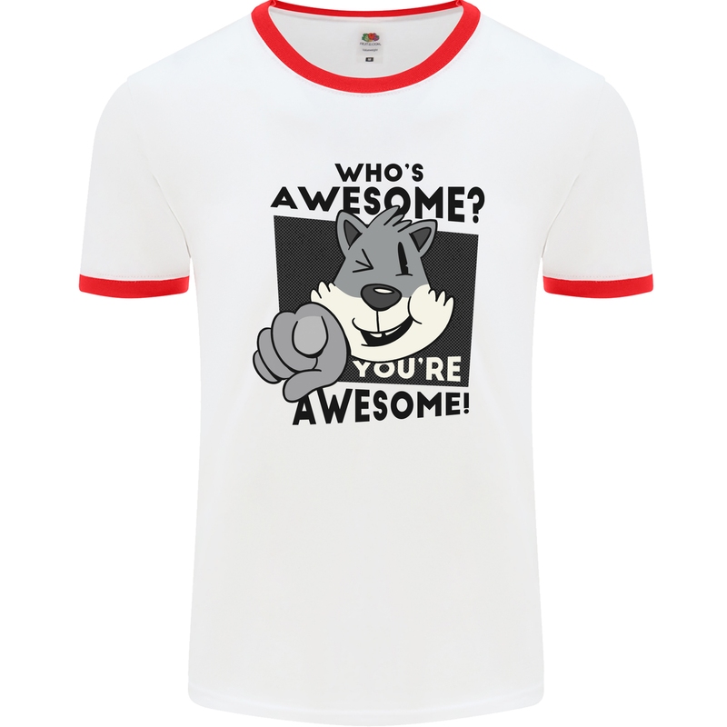 Who's Awesome You're Awesome Funny Mens White Ringer T-Shirt White/Red