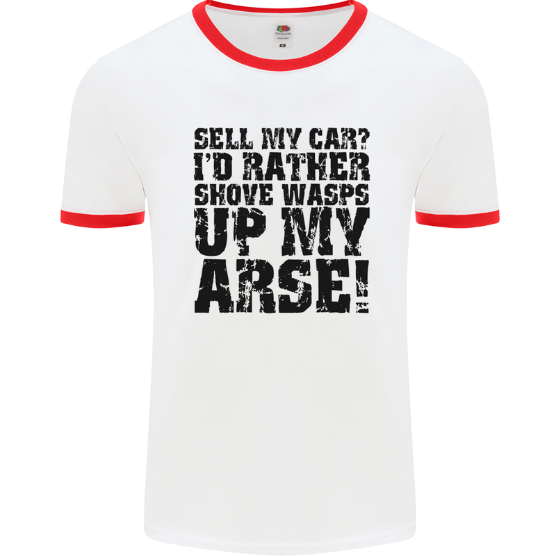 Sell My Car? Funny Classic Sport Enthusiast Mens White Ringer T-Shirt White/Red