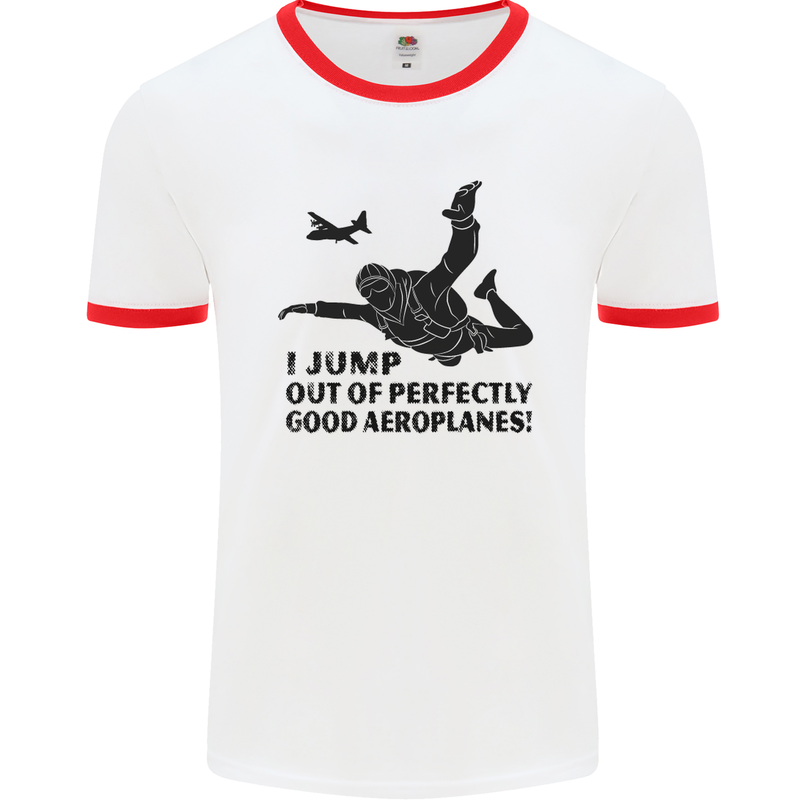 I Jump out of Good Aeroplanes Skydiving Mens White Ringer T-Shirt White/Red