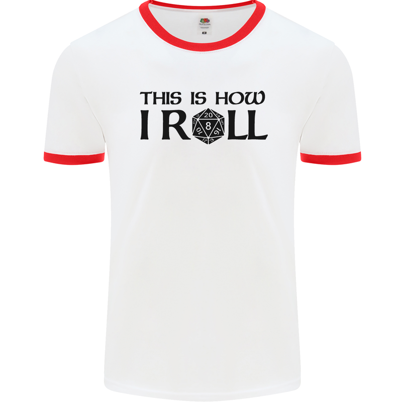 This Is How I Roll RPG Role Playing Games Mens White Ringer T-Shirt White/Red