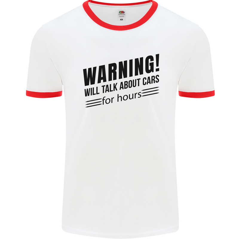 Warning Will Talk About Cars Mens Ringer T-Shirt White/Red