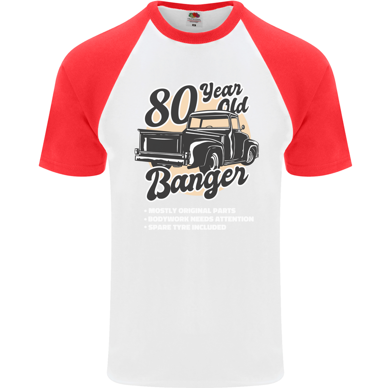 80 Year Old Banger Birthday 80th Year Old Mens S/S Baseball T-Shirt White/Red