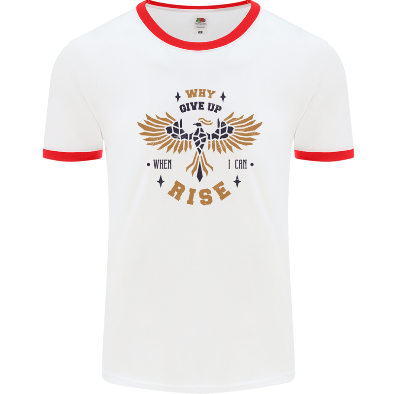 Rising Pheonix Motivational Message Quote Mens White Ringer T-Shirt White/Red