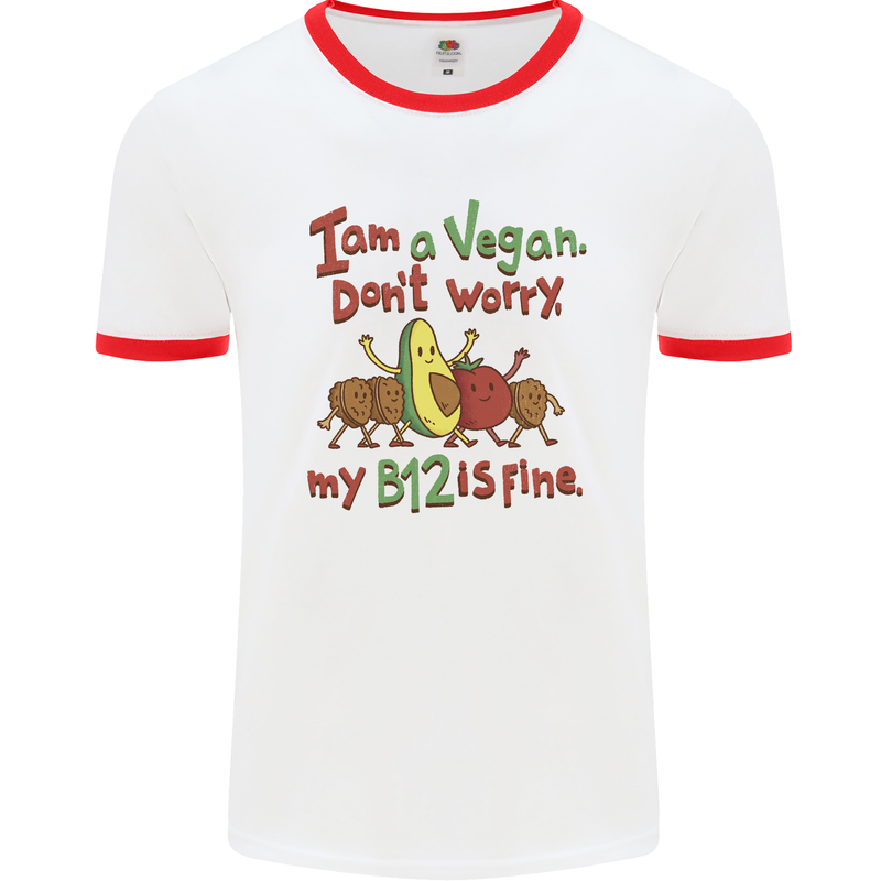 I'm a Vegan My b12 Is Fine Funny Mens White Ringer T-Shirt White/Red