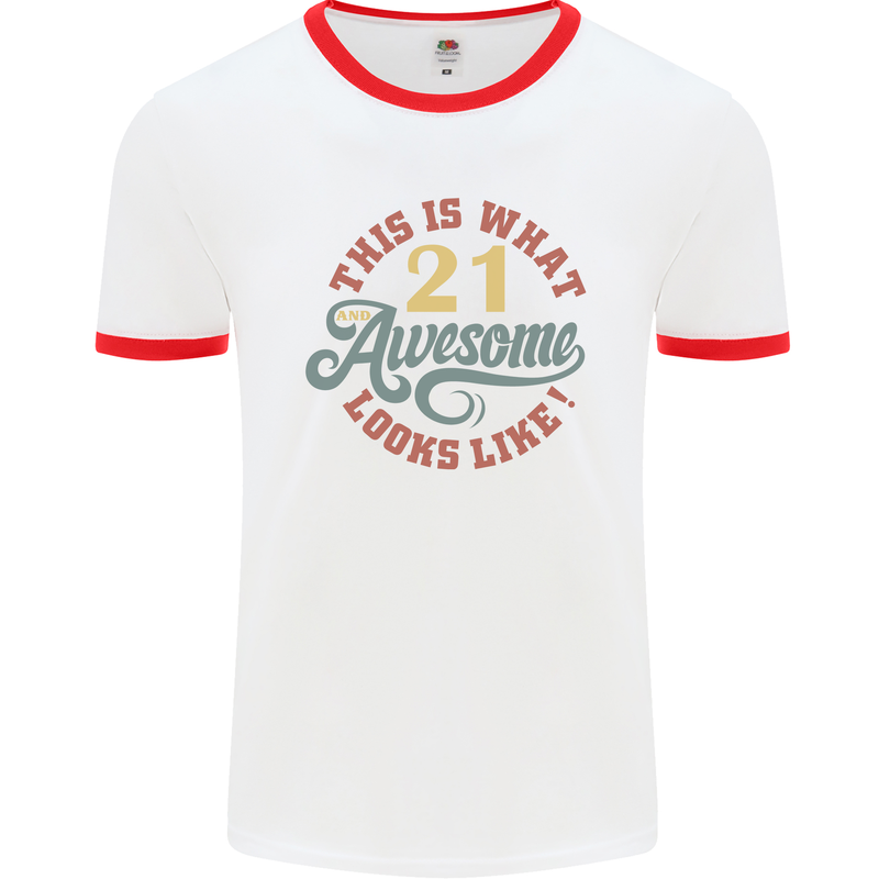 21st Birthday 21 Year Old Awesome Looks Like Mens White Ringer T-Shirt White/Red