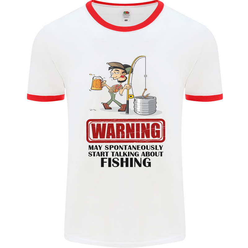 Fishing Warning May Start Talking Funny Mens White Ringer T-Shirt White/Red