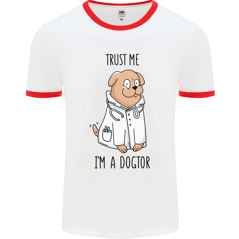 Dog Trust Me I'm a Dogctor Doctor Vet Funny Mens White Ringer T-Shirt White/Red