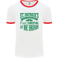 St. Patrick's Day Eat Drink Be Irish Beer Mens White Ringer T-Shirt White/Red