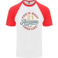 21st Birthday 21 Year Old Awesome Looks Like Mens S/S Baseball T-Shirt White/Red