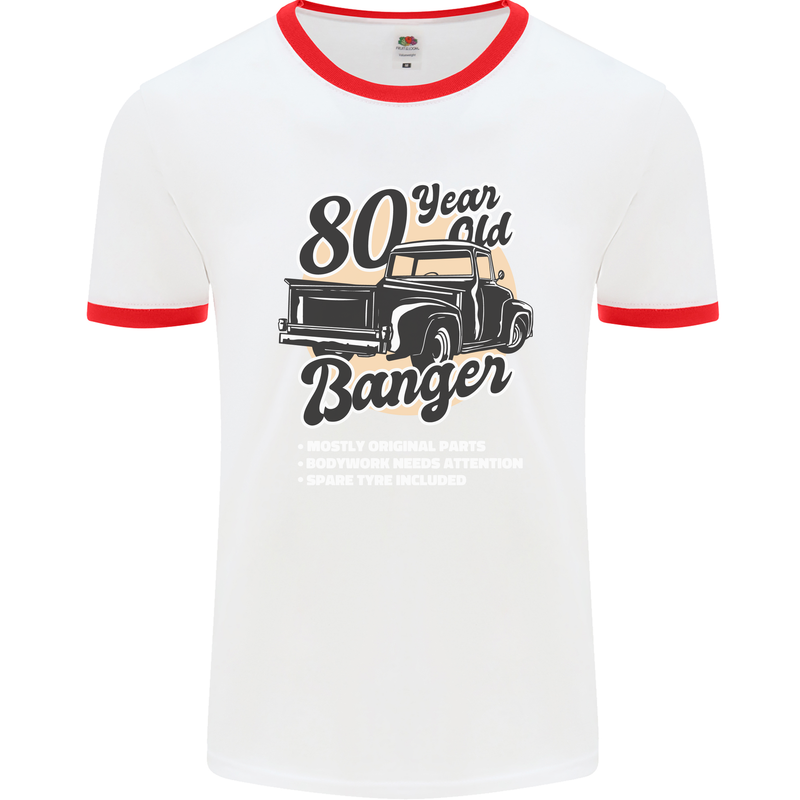 80 Year Old Banger Birthday 80th Year Old Mens Ringer T-Shirt White/Red