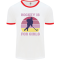 Hockey is For Girls Funny Ice Street Mens Ringer T-Shirt White/Red