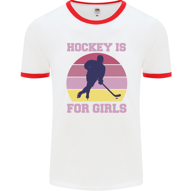 Hockey is For Girls Funny Ice Street Mens Ringer T-Shirt White/Red