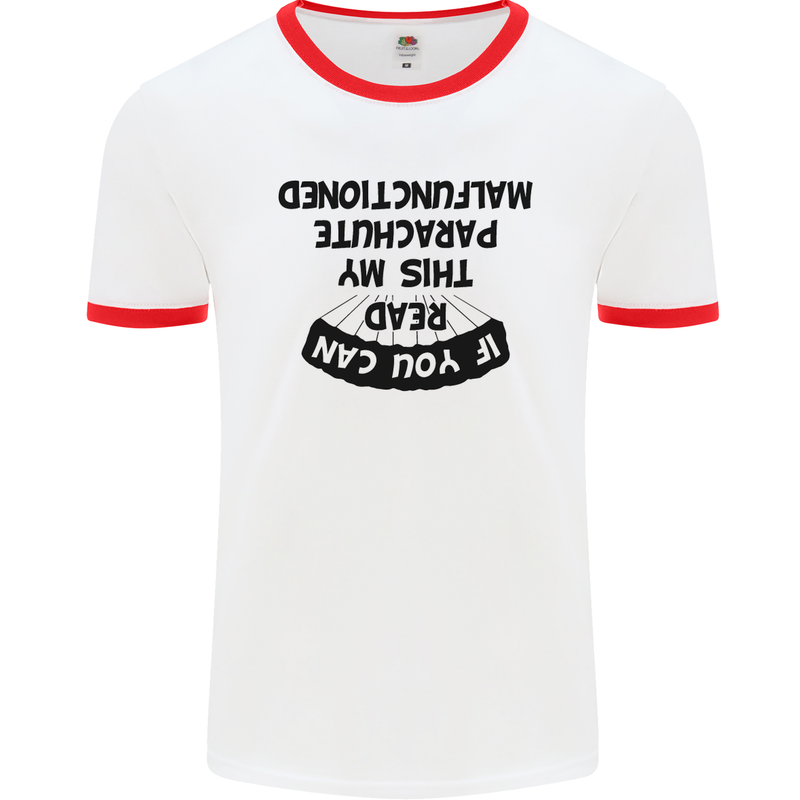 My Parachute Malfunctioned Skydiving Para Mens White Ringer T-Shirt White/Red